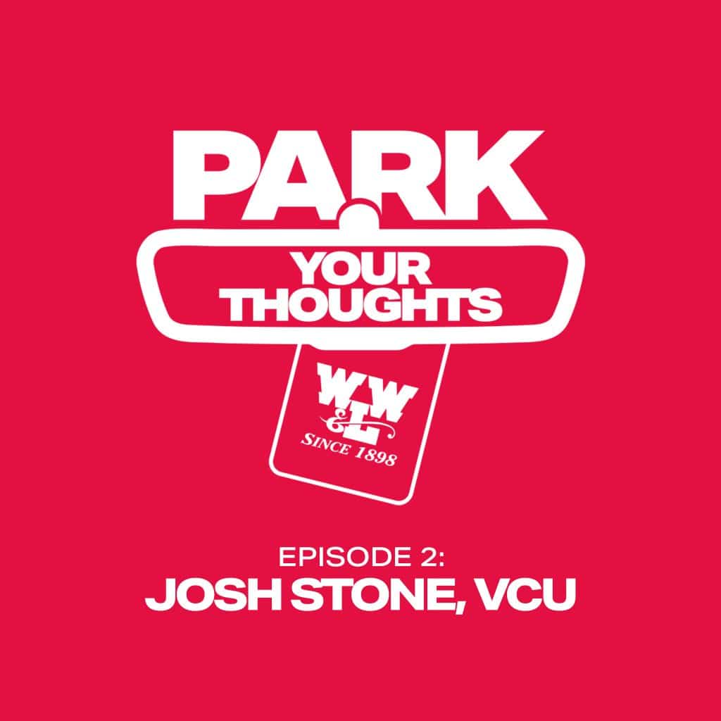 Park Your Thoughts Parking Podcast Episode 2 featuring Josh Stone of VCU